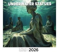 Underwater Statues 2026 Calendar: A surreal world of submerged art and marine wonder