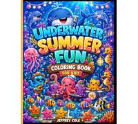 Underwater Summer Fun Coloring Book for Kids: Bold & Easy Cute Ocean Animal Coloring Pages with Coral Reefs, Tropical Beaches, and Magical Sea ... Sea Animals Back to School Coloring Books)