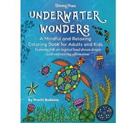 Underwater Wonders: A Mindful and Relaxing Coloring Book for Adults and Kids
