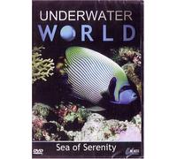 Underwater World: Sea Of Serenity [DVD] [2007]