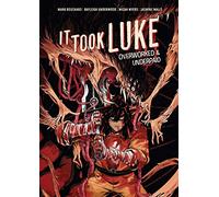 Underwood, Bayleigh - It Took Luke HC: Overworked & Underpaid
