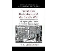 Underwood - Primitivism Radicalism the Lamb's War - New hardback o - N555z