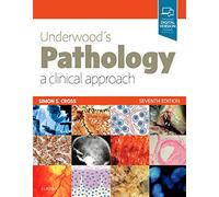 Underwood's Pathology: a Clinical Approach: with STUDENT CONSULT Access
