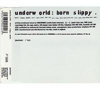 Underworld - Born Slippy .NUXX