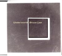Underworld - Bruce Lee