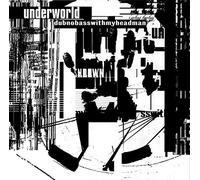 Underworld - Dubnobasswithmyheadman [Import]