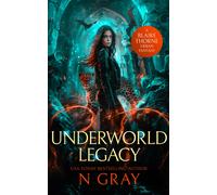 Underworld Legacy : A dark urban fantasy