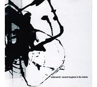 Underworld - Second Toughest In The Infants