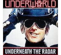 Underworld - Underneath The Radar