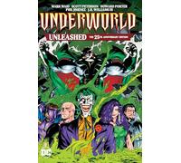 Underworld Unleashed: The 25th Anniversary Edition