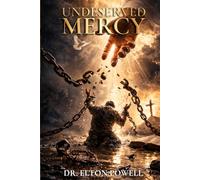 Undeserved Mercy: Understanding the Depth of God’s Compassion in an Imperfect World
