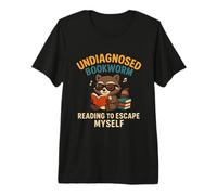 Undiagnosed Bookworm Reading to Escape Myself Premium T-Shirt