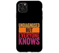Undiagnosed but everyone knows humor men women retro Case for iPhone 11 Pro Max