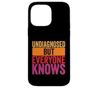 Undiagnosed but everyone knows humor men women retro Case for iPhone 14 Pro Max
