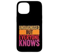Undiagnosed but everyone knows humor men women retro Case for iPhone 15