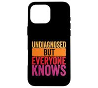 Undiagnosed but everyone knows humor men women retro Case for iPhone 16 Pro Max