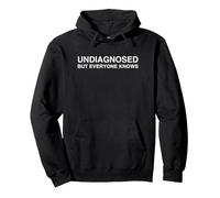 Undiagnosed But Everyone Knows It Y2K Funny Sarcastic Meme Pullover Hoodie, Adult Unisex, Black, X-Large