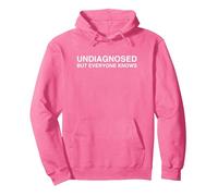 Undiagnosed But Everyone Knows It Y2K Funny Sarcastic Meme Pullover Hoodie, Adult Unisex, Bright Pink, Medium