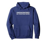 Undiagnosed But Everyone Knows It Y2K Funny Sarcastic Meme Pullover Hoodie, Adult Unisex, Navy Blue, Small