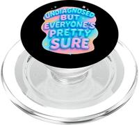 Undiagnosed But Everyone's Pretty Sure Ironic Mental Health PopSockets PopGrip for MagSafe