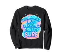 Undiagnosed But Everyone's Pretty Sure Ironic Mental Health Sweatshirt
