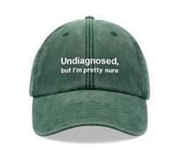 Undiagnosed, but I'm Pretty Sure Baseball Cap Vintage Washed Unisex Dad Hat Low Profile Adjustable Bottle Green