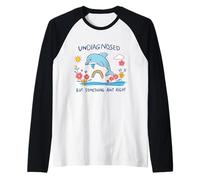 Undiagnosed But Somethin' Ain't Right Sarcastic Dolphin Meme Raglan Baseball Tee