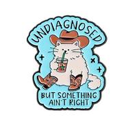 Undiagnosed But Something Ain’t Right Cat Enamel Lapel Pin - Funny Cowboy Cat Hard Enamel Brooch Badge with Humorous Quote for Jackets, Backpacks, Hats and Lanyards - 3cm x 2.6cm