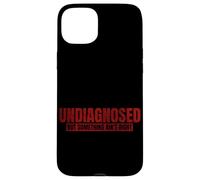 Undiagnosed But Something Ain't Right Case for iPhone 15 Plus