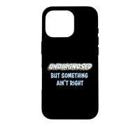 Undiagnosed, but something ain't right Case for iPhone 16 Pro