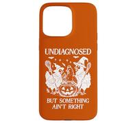 Undiagnosed But Something Aint Right Chicken Funny Halloween Case for iPhone 15 Pro Max