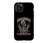 Undiagnosed But Something Ain't Right Crazy Skeleton Case for iPhone 11 Pro