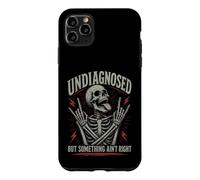 Undiagnosed But Something Ain't Right Crazy Skeleton Case for iPhone 11 Pro Max
