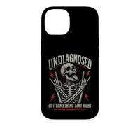 Undiagnosed But Something Ain't Right Crazy Skeleton Case for iPhone 14