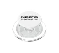 Undiagnosed But Something Ain't Right Funny ADHD Autism Pun PopSockets PopGrip for MagSafe