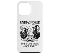 Undiagnosed But Something Aint Right Funny Chicken Halloween Case for iPhone 13 Pro Max