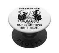 Undiagnosed But Something Aint Right Funny Chicken Halloween PopSockets Adhesive PopGrip