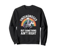 Undiagnosed But Something Ain't Right Mental Health Sweatshirt