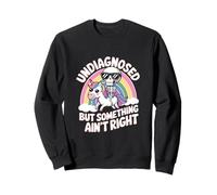 Undiagnosed But Something Ain't Right Mental Health Sweatshirt