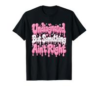 Undiagnosed But Something Ain't Right Neurodivergent Power Value Graphic T-Shirt