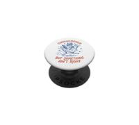 Undiagnosed But Something Ain't Right PopSockets Adhesive PopGrip