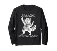 Undiagnosed But Something Ain't Right Raccoon Feral Funny Long Sleeve T-Shirt