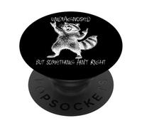 Undiagnosed But Something Ain't Right Raccoon Feral Funny PopSockets Adhesive PopGrip