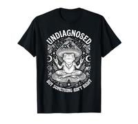 Undiagnosed But Something Ain't Right T-Shirt