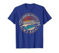 Undiagnosed But Something Ain't Right T-Shirt, Men, Royal Blue, X-Large