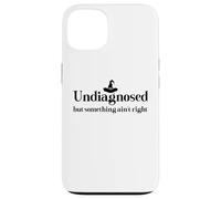 Undiagnosed But Something Ain't Right Women Funny Witch Hat Case for iPhone 13