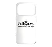 Undiagnosed But Something Ain't Right Women Funny Witch Hat Case for iPhone 17 Pro