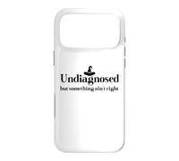 Undiagnosed But Something Ain't Right Women Funny Witch Hat Case for iPhone 17 Pro Max