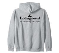 Undiagnosed But Something Ain't Right Women Funny Witch Hat Zip Hoodie