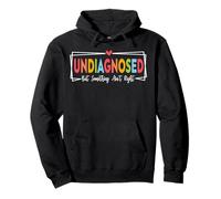 Undiagnosed But Something Ain't Right women Pullover Hoodie